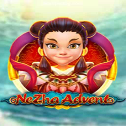 Exploring the Thrilling World of NeZhaAdvent: A New Gaming Sensation